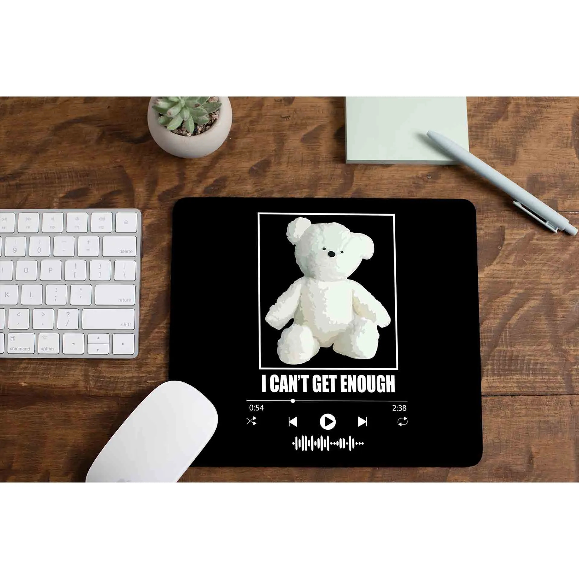 Mousepad - I Can't Get Enough